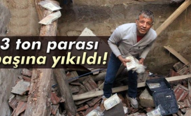 3 ton parası başına yıkıldı