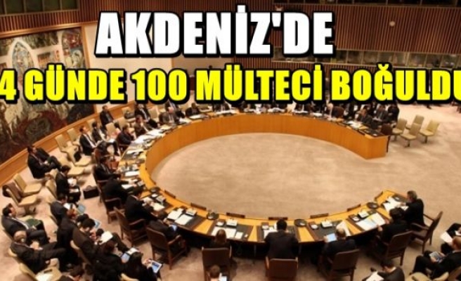 4 gün içinde 100 mülteci boğuldu