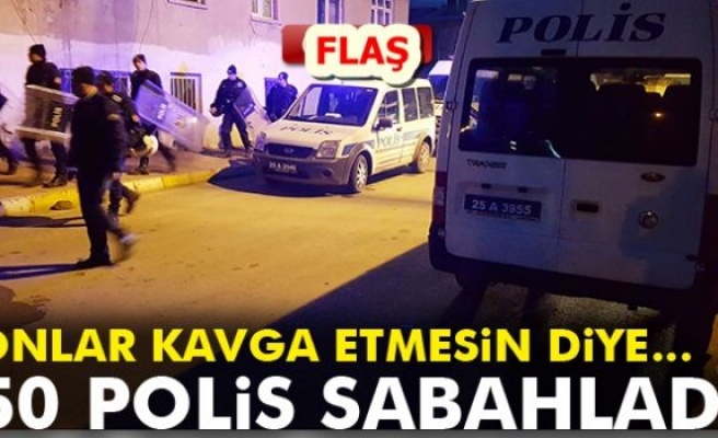 50 Polis Sabahladı!