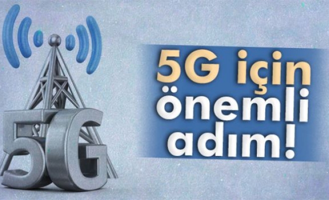 5G için önemli adım!