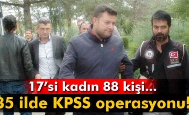 88 KPSS zanlısı adliyeye sevk edildi