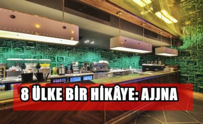 8 ÜLKE BİR HİKÂYE: AJJNA