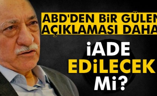 ABD Büyükelçisi'nden Gülen açıklaması