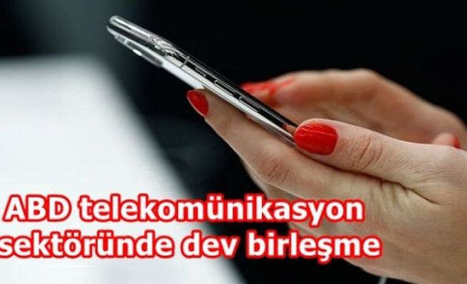 ABD telekomünikasyon sektöründe dev birleşme