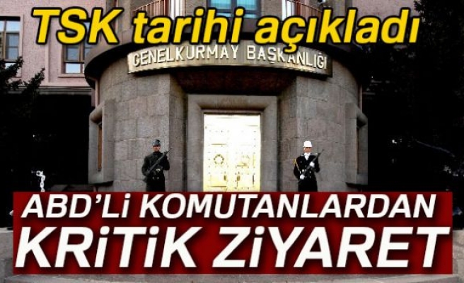 ABD'Lİ KOMUTANLARDAN KRİTİK ZİYARET!