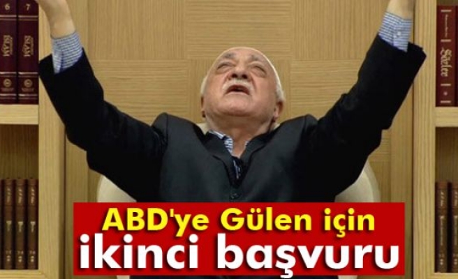 ABD'ye Gülen için ikinci başvuru