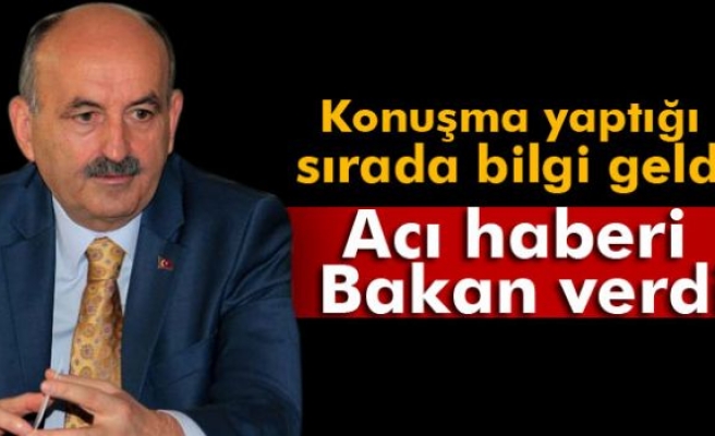 Acı haberi Bakan Müezzinoğlu verdi