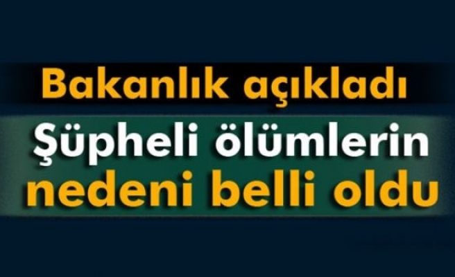 Adana'daki şüpheli ölümlerin nedeni belli oldu