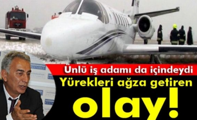 Adnan Polat'ın içinde bulunduğu jet, havalimanında pistten çıktı