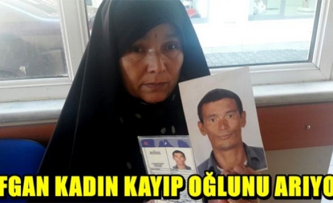 Afgan kadın kaybolan oğlunu arıyor