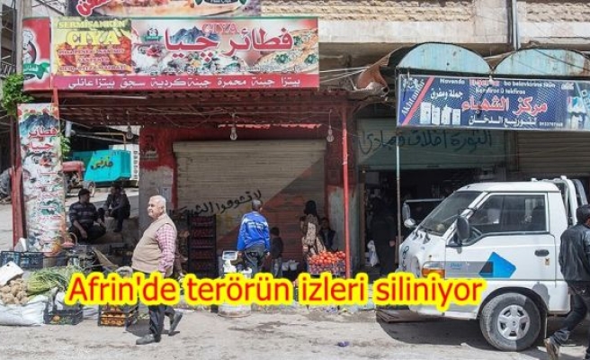 Afrin'de terörün izleri siliniyor