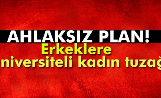 Ahlaksız plan !