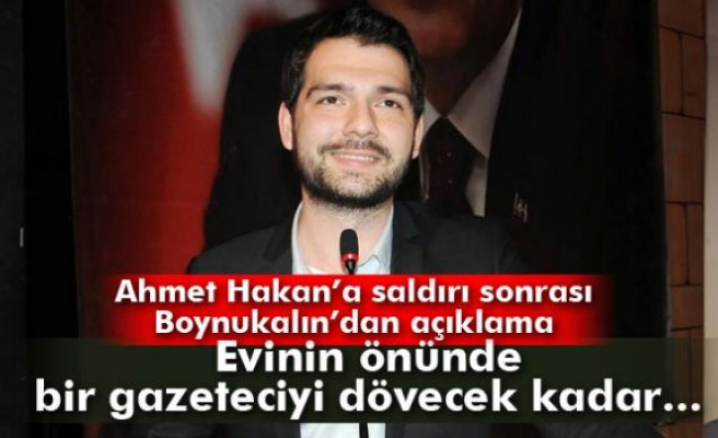 Ahmet Hakan'a saldırı sonrası Boynukalın'dan açıklama