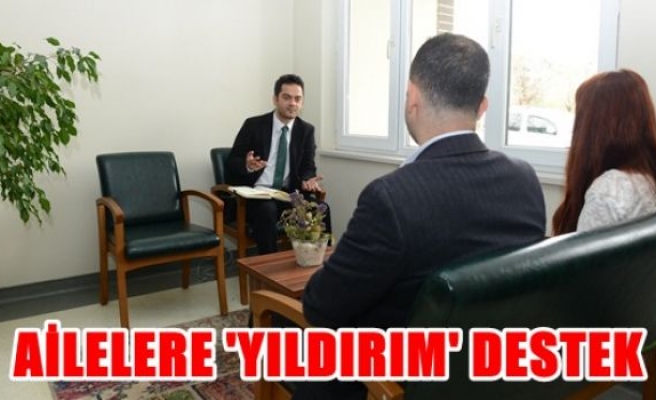 Ailelere ‘Yıldırım’ destek