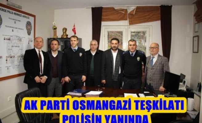 Ak Parti Osmangazi teşkilatı polisin yanında