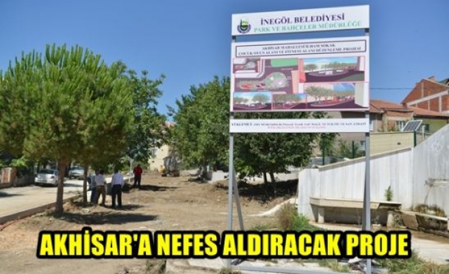 Akhisar’a nefes aldıracak proje