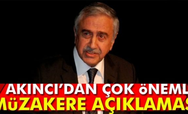 Akıncı: Hangi noktada olduğumuzun fotoğrafını çekeceğiz