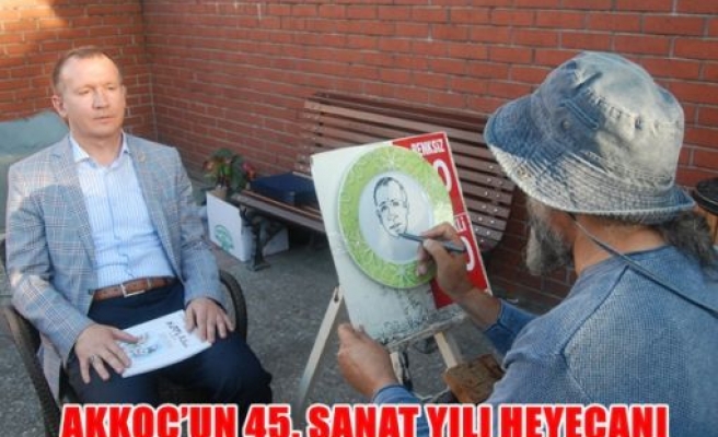 Akkoç'un 45.sanat yılı heyecanı