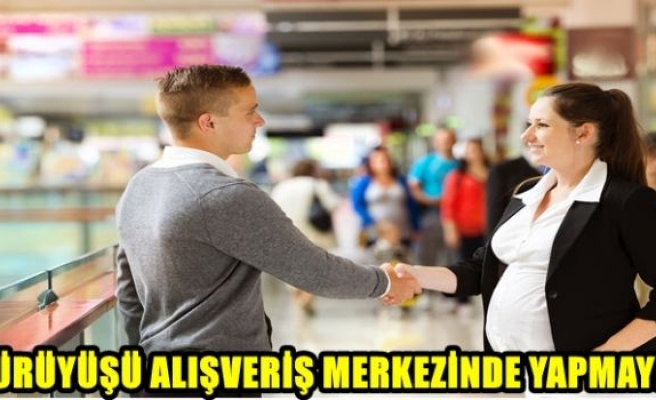 Alışveriş merkezlerinde uzun süre kalmayın