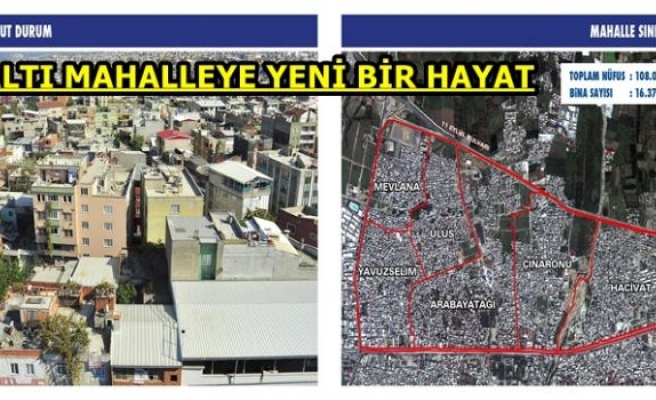 ALTI MAHALLEYE YENİ BİR HAYAT