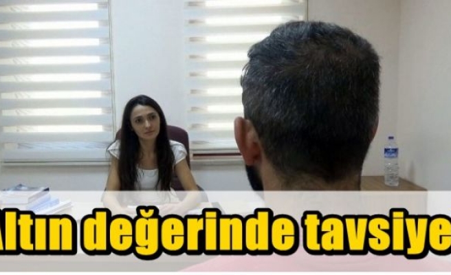 Altın değerinde tavsiye!