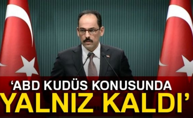 Amerika Kudüs konusunda yalnız kalmıştır