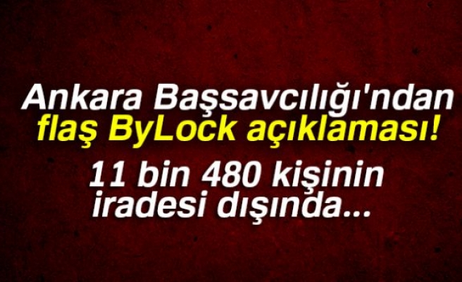 ANKARA BAŞSAVCILIĞI'NDAN FLAŞ BYLOCK AÇIKLAMASI!