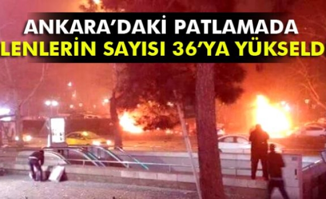 Ankara'daki patlamada ölenlerin sayısı 36'ya yükseldi!