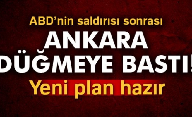 Ankara'nın Yeni Planı Masada!