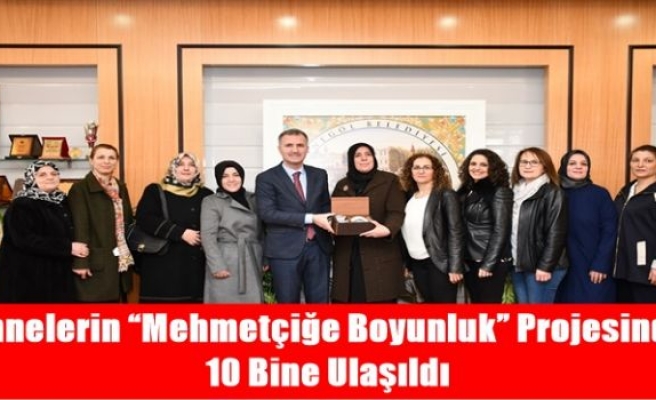 Annelerin “Mehmetçiğe Boyunluk” Projesinde 10 Bine Ulaşıldı	