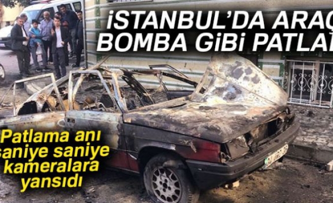 Araç bomba gibi patladı