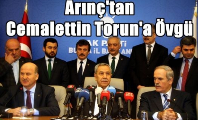 Arınç'tan Cemalettin Torun'a Övgü