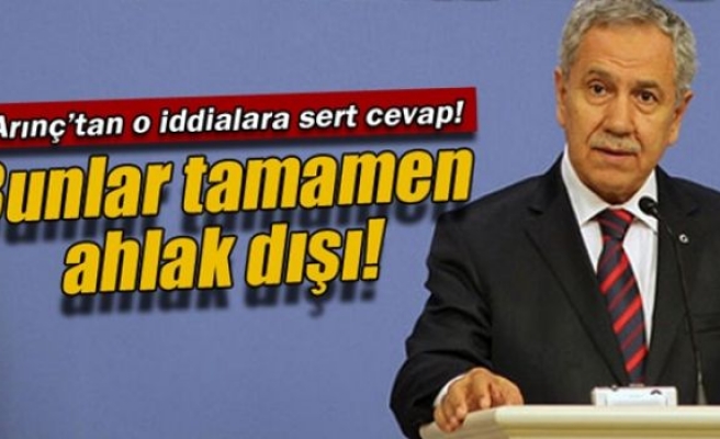 Arınç'tan o iddialara sert cevap!