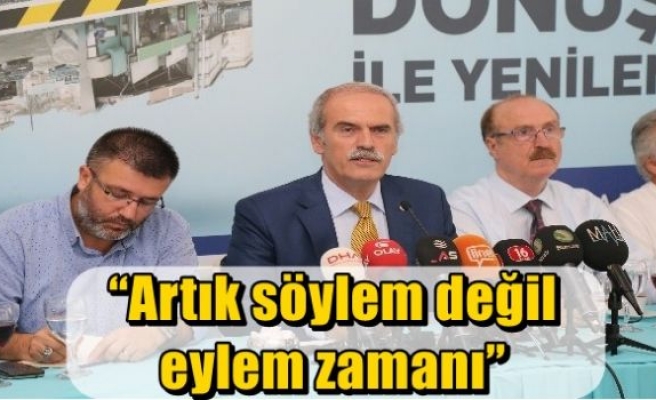  “Artık söylem değil eylem zamanı” 