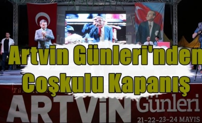 Artvin Günleri'nden Coşkulu Kapanış