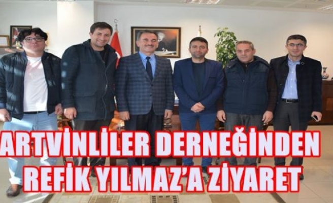 ARTVİNLİLER DERNEĞİNDEN REFİK YILMAZ’A ZİYARET 