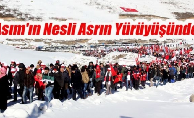 'Asım'ın Nesli Asrın Yürüyüşünde'