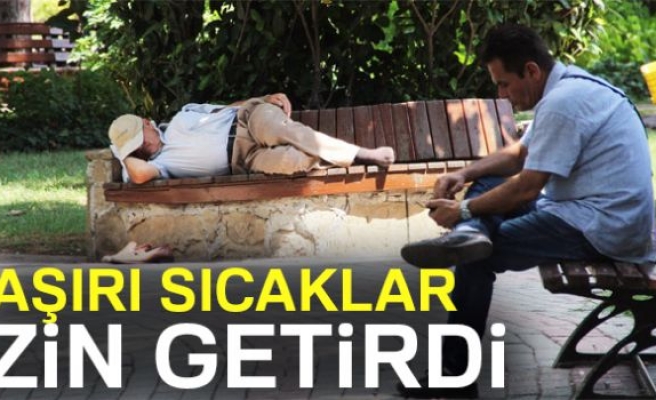 AŞIRI SICAKLAR İZİN GETİRDİ!