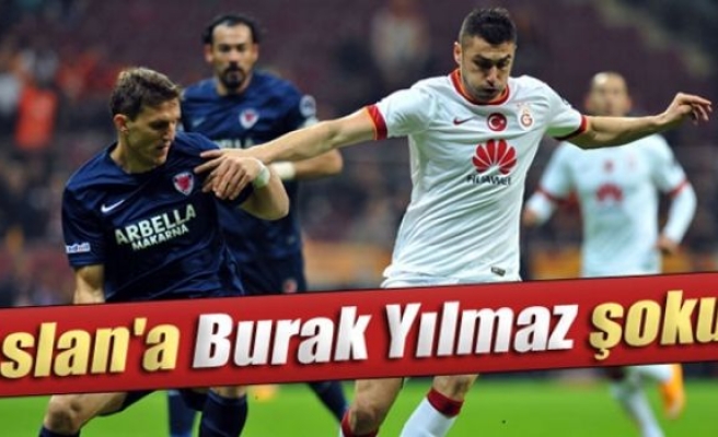 Aslan'a Burak Yılmaz şoku!