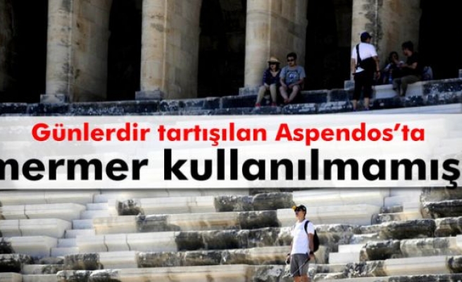 Aspendos’ta mermer değil, doğal taş kullanılmış