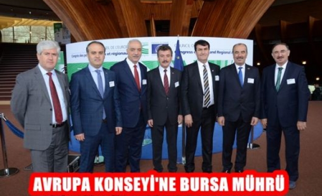 Avrupa Konseyi'ne Bursa Mührü