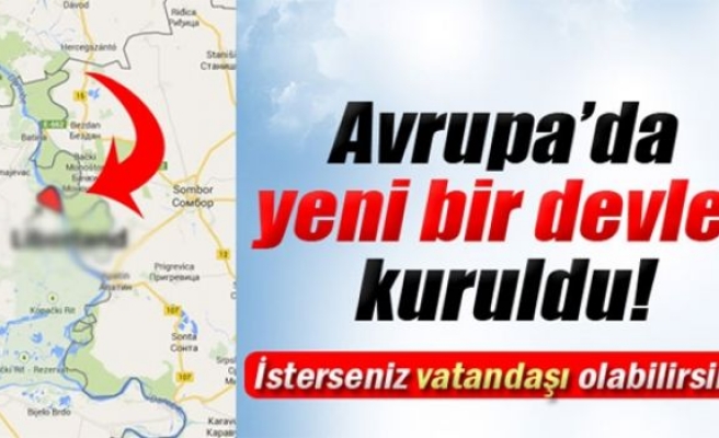 Avrupa’da yeni bir devlet kuruldu!