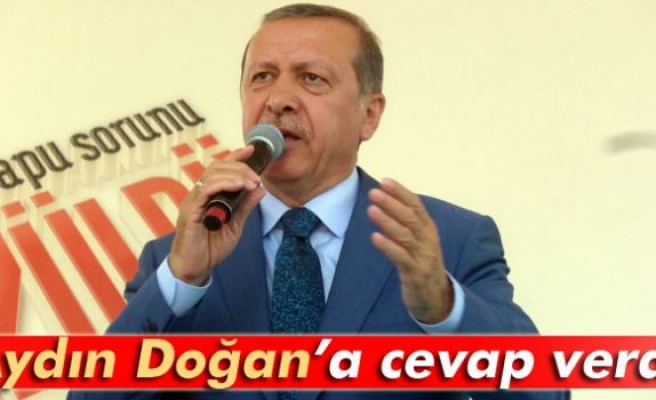 Aydın Doğan’a cevap verdi