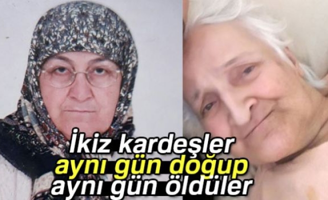 AYNI GÜN DOĞUĞ AYNI GÜN ÖLDÜLER!