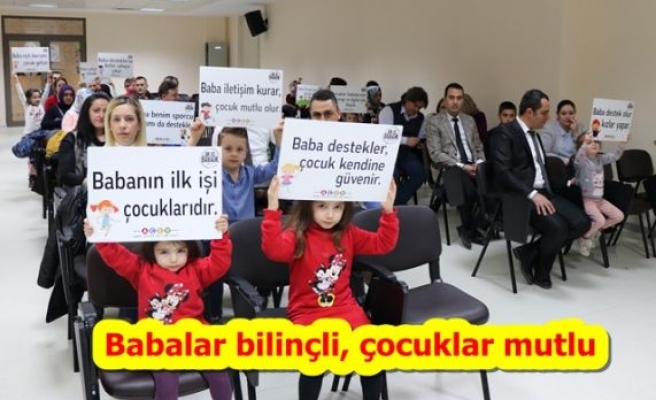 Babalar bilinçli, çocuklar mutlu