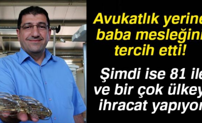 Babasının küçük dükkanından fabrikaya!