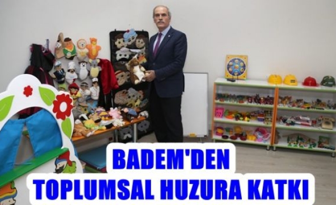 BADEM’den toplumsal huzura katkı