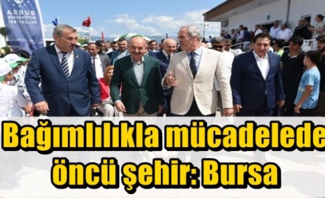 Bağımlılıkla mücadelede öncü şehir: Bursa