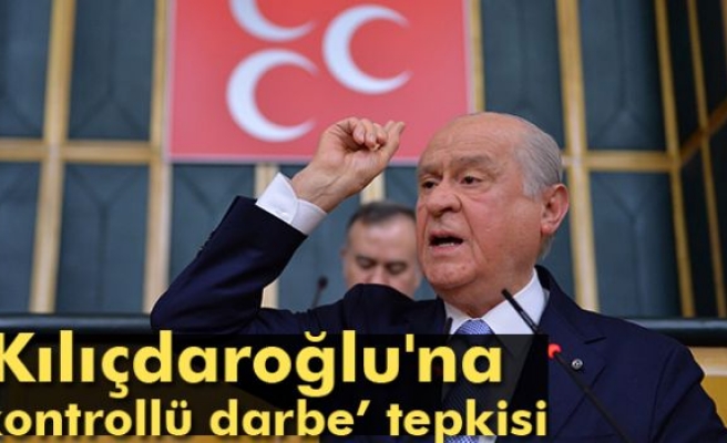 Bahçeli'den Kılıçdaroğlu'na 'Kontrollü Darbe’ Tepkisi