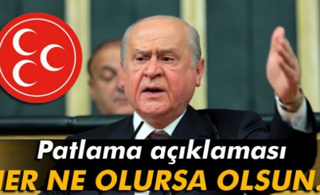 Bahçeli'den patlama açıklaması!